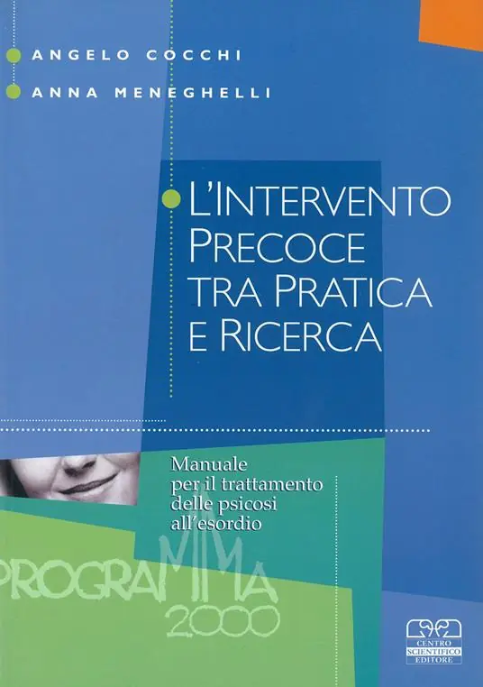 L‘ intervento precoce tra pratica e ricerca. Manuale per il trattamento delle psicosi all‘esordio Promo Stagionale