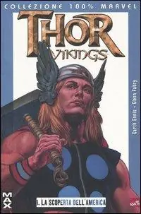Novità La scoperta dell‘America. Thor vikings. Vol. 1