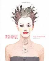 Consegna Rapida Fashionize. The Art of Fashion Illustration