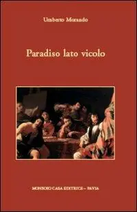 Paradiso lato vicolo Spedito Oggi