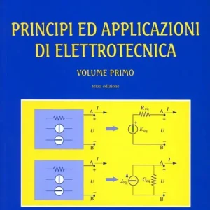 Principi e applicazioni di elettrotecnica. Vol. 1 Subito Disponibile