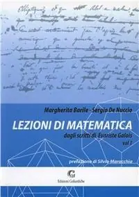Pagamento Sicuro Lezioni di matematica dagli scritti di Évariste Galois. Vol. 1