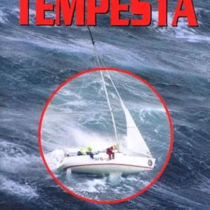 Quantità Limitata Tempesta. La cinquantaquattresima regata Sidney-Hobart