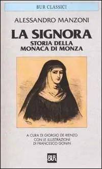 La Signora. Storia della monaca di Monza Offerta Limitata
