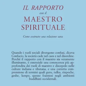 Professionale Il rapporto con il maestro spirituale. Come costruire una relazione sana