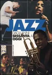 Jazz dagli anni Sessanta a oggi. Vol. 2 Prezzo Scontato