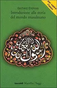 Introduzione alla storia del mondo musulmano Ultime Pezzi