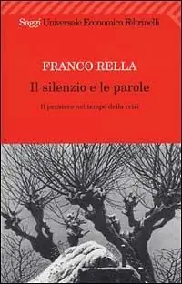 Consegna Rapida Il silenzio e le parole. Il pensiero nel tempo della crisi