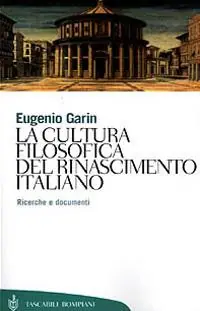 Pagamento Sicuro La cultura filosofica del Rinascimento italiano. Ricerche e documenti