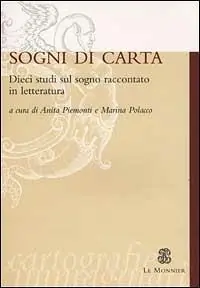Nuovo Arrivo Sogni di carta. Dieci studi sul sogno raccontato in letteratura