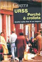 URSS. Perché è crollata? Ipotesi sulla fine di un impero Prezzo Di Fabbrica