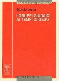 I gruppi giudaici ai tempi di Gesù Quantità Limitata
