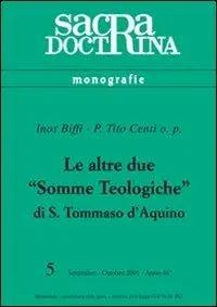 Le altre due «Somme teologiche» di s. Tommaso d‘Aquino Occasione Imperdibile