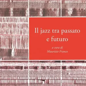 Prezzo Ridotto Il jazz fra passato e futuro