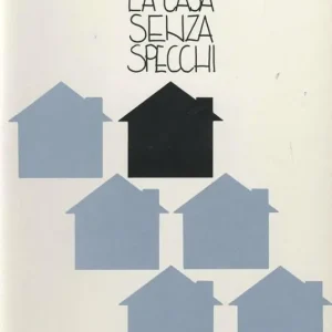 Promozione La casa senza specchi. Esperienze di integrazione lavorativa del disabile