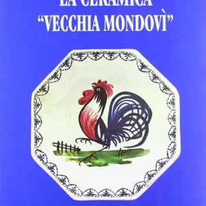 La ceramica «Vecchia Mondovì» Occasione