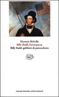 Billy Budd, Foretopman. Billy Budd, gabbiere di parrocchetto Must-Have