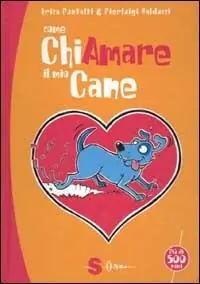 Come chiamare il mio cane Subito Disponibile
