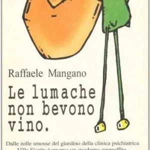 Le lumache non bevono vino Compra Adesso