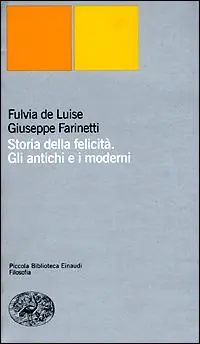 Soddisfatti O Rimborsati Storia della felicità. Gli antichi e i moderni