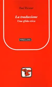 La traduzione tra etica ed ermeneutica Nuova Collezione
