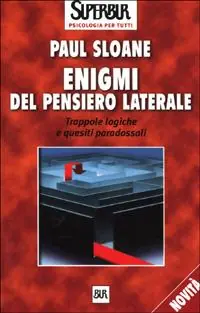 Must-Have Enigmi del pensiero laterale. Trappole logiche e quesiti paradossali