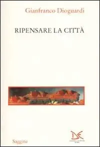 Ripensare la città Scelto Dai Clienti