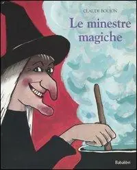 Le minestre magiche. Ediz. illustrata Di Tendenza