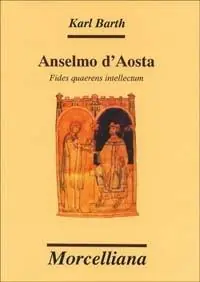 Anselmo d‘Aosta. Fides quaerens intellectum A Buon Prezzo