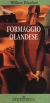 Non Perdere Formaggio olandese
