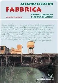 Fabbrica. Con CD Audio Scelto Dai Clienti