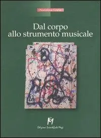 Dal corpo allo strumento musicale Novità