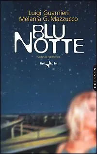 Di Tendenza Blu notte. Originale radiofonico