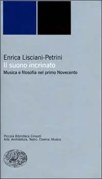 Il suono incrinato. Musica e filosofia nel primo Novecento Quantità Limitata