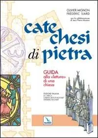 Catechesi di pietra. Guida alla «lettura» di una chiesa Compra Oggi Stesso