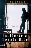 Incidente a Twenty-Mile Nuova Collezione