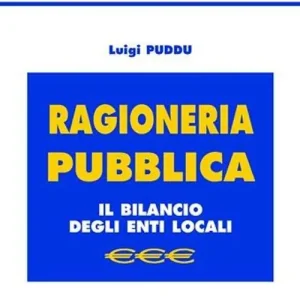 Acquista Ora Ragioneria pubblica. Il bilancio degli enti locali