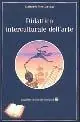 Didattica interculturale dell‘arte Ultime Pezzi