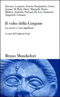 Il volto della Gorgone. La morte e i suoi significati Subito Disponibile