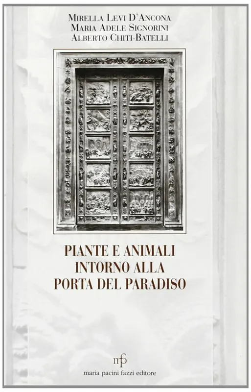 Piante e animali intorno alla Porta del Paradiso Offerta Lampo