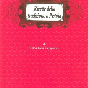 Ricette della tradizione a Pistoia Offerta Lampo
