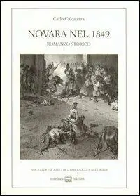 Novara nel 1849. Romanzo storico Offerta Del Giorno