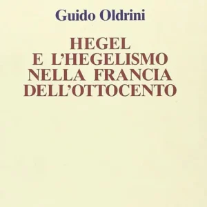 A Buon Prezzo Hegel e l‘hegelismo nella Francia dell‘Ottocento