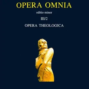 Prezzo Scontato Opera omnia. Vol. 3/II Opera theologica. Editio minor
