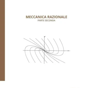 Meccanica razionale. Vol. 2 Spedizione Espresso