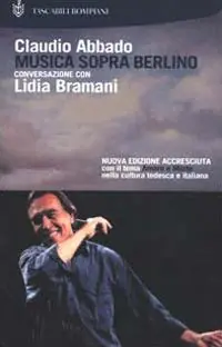 Consegna Rapida Musica sopra Berlino. Conversazione con Lidia Bramani