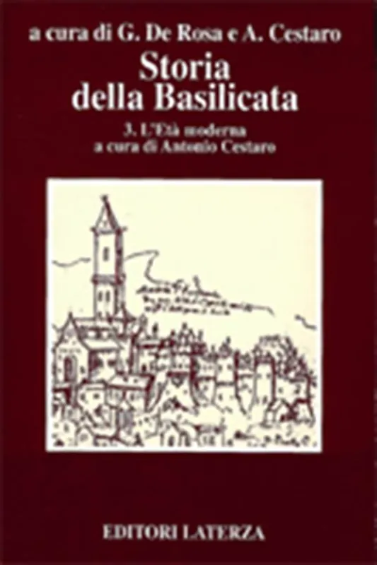 Storia della Basilicata. Vol. 3 L‘Età moderna. Offerta Limitata
