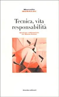 Novità Tecnica, vita, responsabilità. Qualche riflessione su Hans Jonas