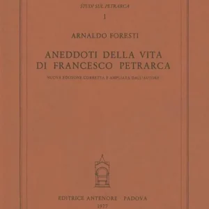 Aneddoti sulla vita di Francesco Petrarca Subito Disponibile