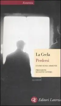 Perdersi. L‘uomo senza ambiente Consegna Rapida